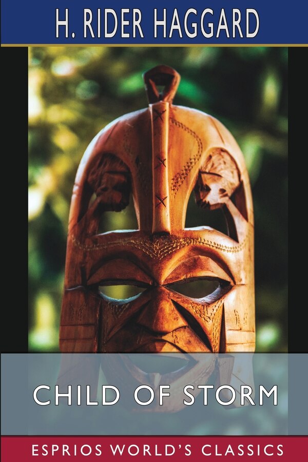 Child of Storm (Esprios Classics) by H Rider Haggard, Paperback | Indigo Chapters