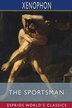 The Sportsman (Esprios Classics) by Xenophon Xenophon, Paperback | Indigo Chapters