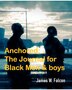 Anchored by James W Falcon, Paperback | Indigo Chapters