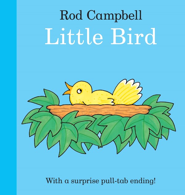 Little Bird by Rod Campbell, Board Book | Indigo Chapters