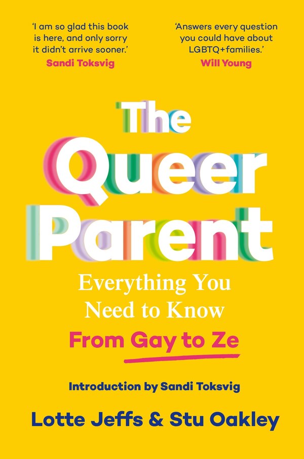 The Queer Parent by Lotte Jeffs, Paperback | Indigo Chapters