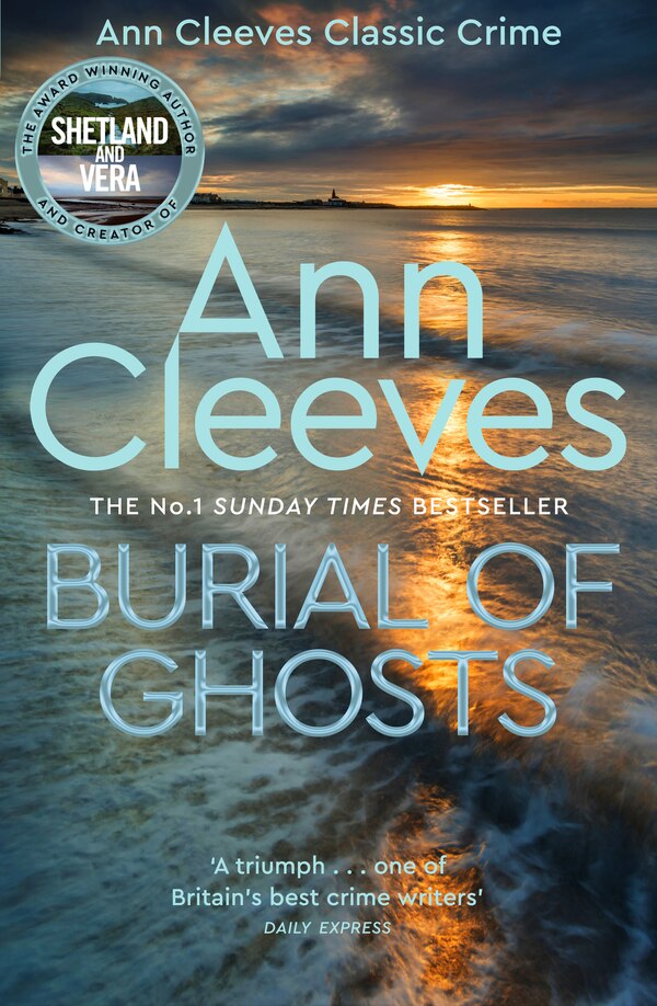 Burial of Ghosts by Ann Cleeves, Hardcover | Indigo Chapters