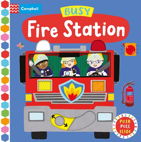 Busy Fire Station by Campbell Books, Board Book | Indigo Chapters