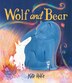 Wolf and Bear by Kate Rolfe, Hardcover | Indigo Chapters