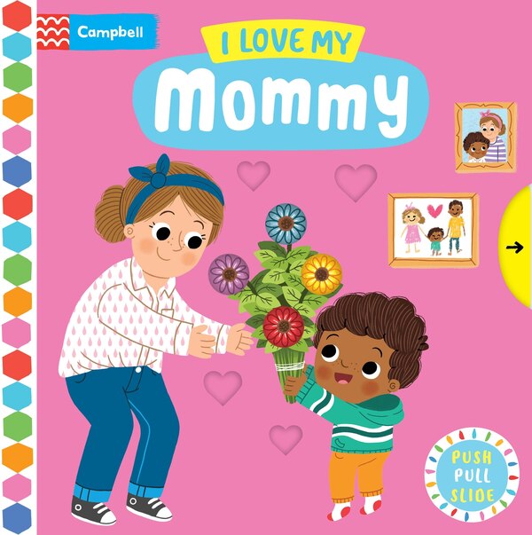 I Love My Mommy by Campbell Books, Board Book | Indigo Chapters