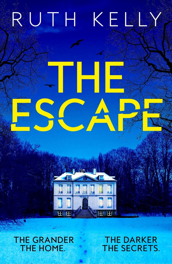 The Escape by Ruth Kelly, Paperback | Indigo Chapters