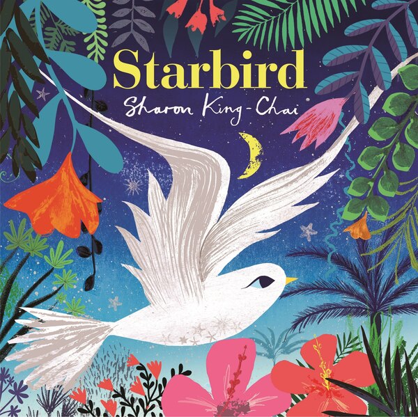 Starbird by Sharon King-chai, Hardcover | Indigo Chapters