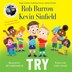 Try by Rob Burrow, Picture Books | Indigo Chapters