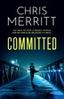 Committed by Chris Merritt, Paperback | Indigo Chapters