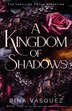 A Kingdom of Shadows by Rina Vasquez, Paperback | Indigo Chapters