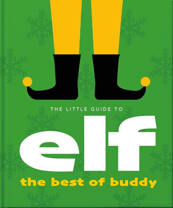 The Little Guide to Elf by Orange Hippo!, Paper over Board | Indigo Chapters