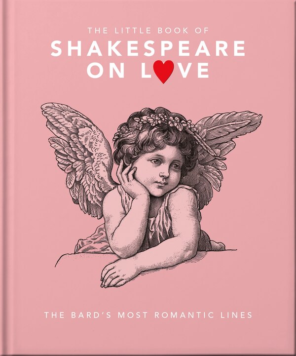 The Little Book of Shakespeare on Love by Orange Hippo!, Paper over Board | Indigo Chapters