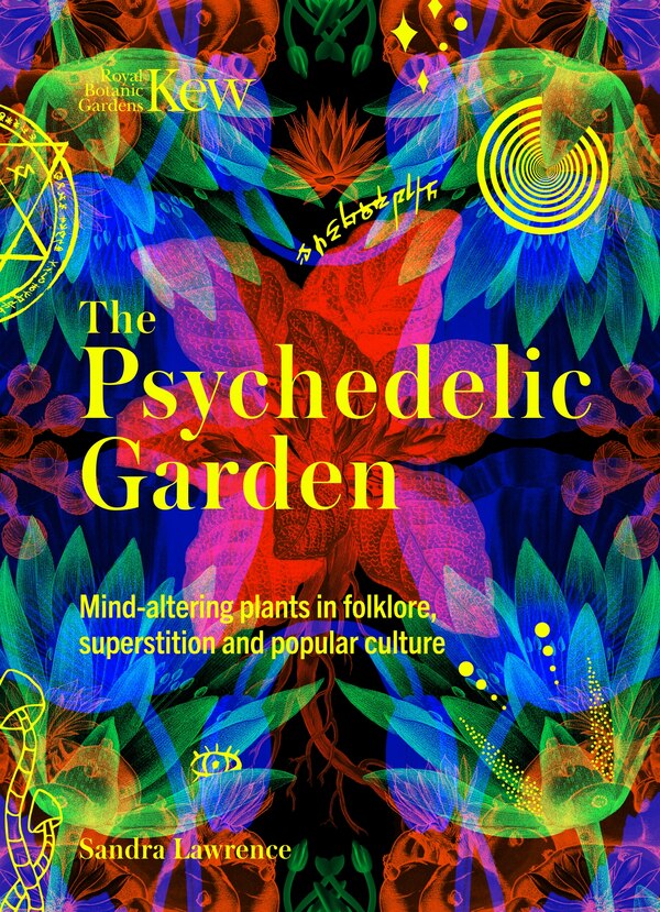 Kew: Psychedelics by Sandra Lawrence, Paper over Board | Indigo Chapters