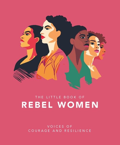 The Little Book of Rebel Women by Orange Hippo!, Paper over Board | Indigo Chapters