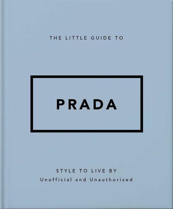 The Little Guide to Prada by Orange Hippo!, Paper over Board | Indigo Chapters