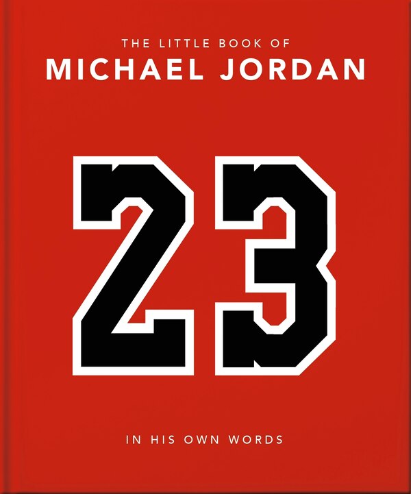 The Little Book of Michael Jordan by Orange Hippo!, Paper over Board | Indigo Chapters