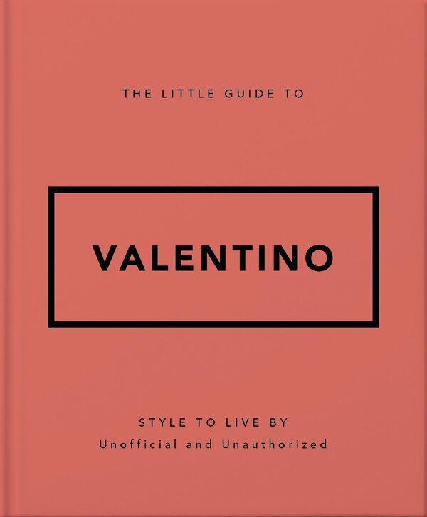 The Little Guide to Valentino by Orange Hippo!, Paper over Board | Indigo Chapters