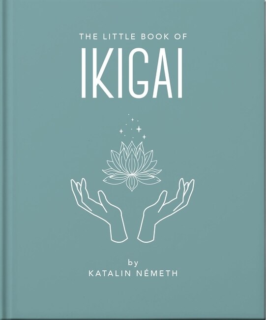 The Little Book of Ikigai by Orange Hippo!, Paper over Board | Indigo Chapters