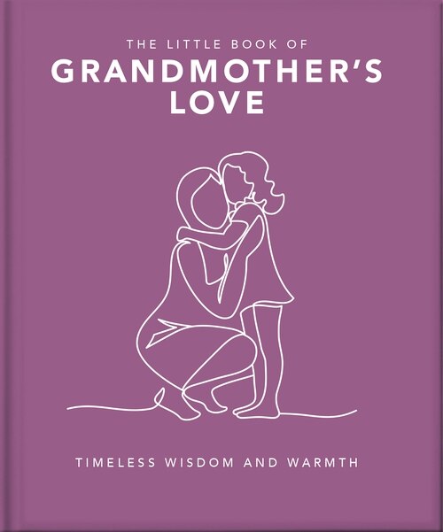 The Little Book of Grandmother's Love by Orange Hippo!, Paper over Board | Indigo Chapters