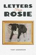 Letters from Rosie by Tony Anderson, Paperback | Indigo Chapters