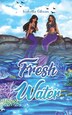 Fresh Water by Isabella Gibson, Paperback | Indigo Chapters