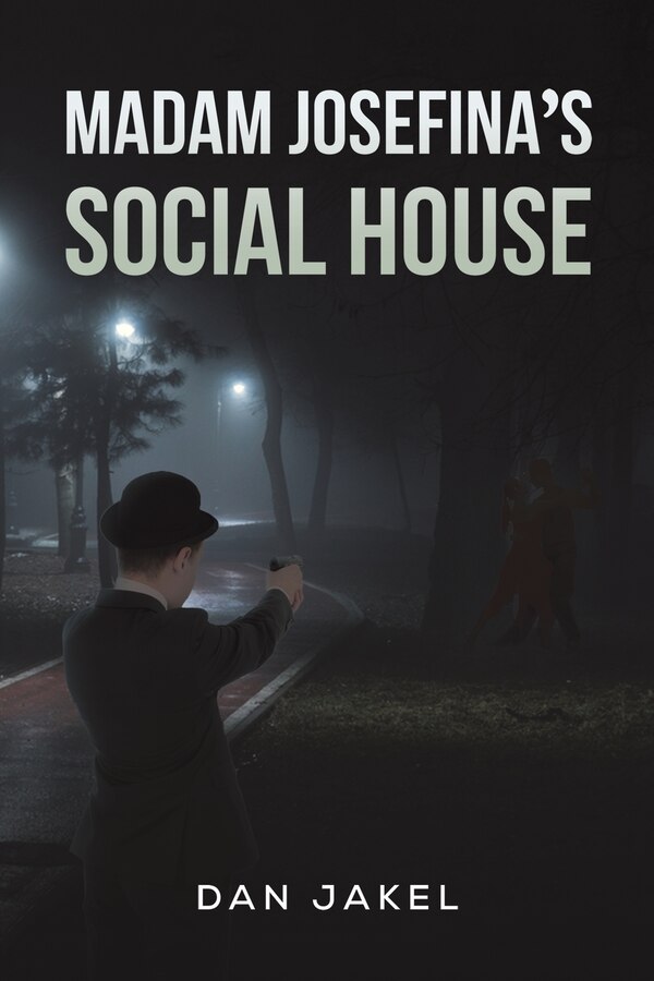 Madam Josefina's Social House by Dan Jakel, Paperback | Indigo Chapters