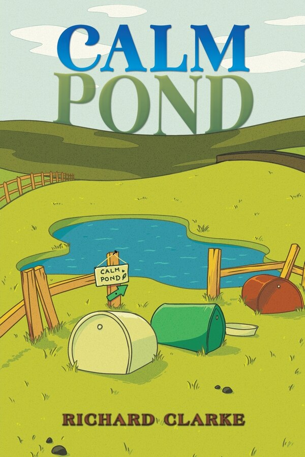 Calm Pond by Richard Clarke, Paperback | Indigo Chapters