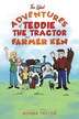 The Latest Adventures of Teddie the Tractor and Farmer Ken by Norma Taylor, Paperback | Indigo Chapters