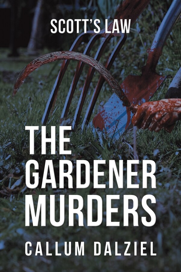 The Gardener Murders by Callum Dalziel, Paperback | Indigo Chapters