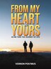 From My Heart to Yours by Vernon Postmus, Hardcover | Indigo Chapters