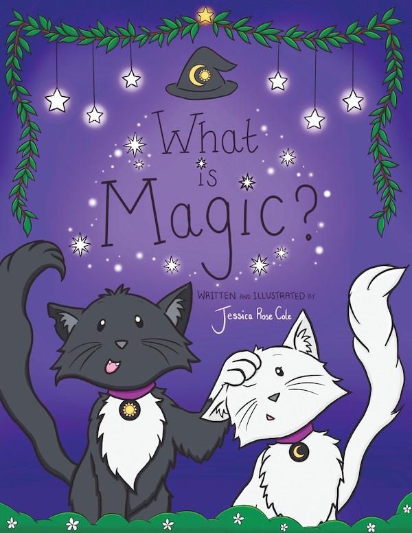 What Is Magic? by Jessica Rose Cole, Paperback | Indigo Chapters