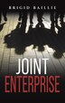 Joint Enterprise by Brigid Baillie, Hardcover | Indigo Chapters