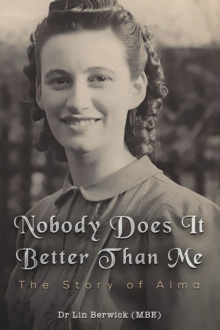 Nobody Does It Better Than Me by Lin Berwick (Mbe), Paperback | Indigo Chapters