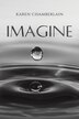 Imagine by Karen Chamberlain, Paperback | Indigo Chapters