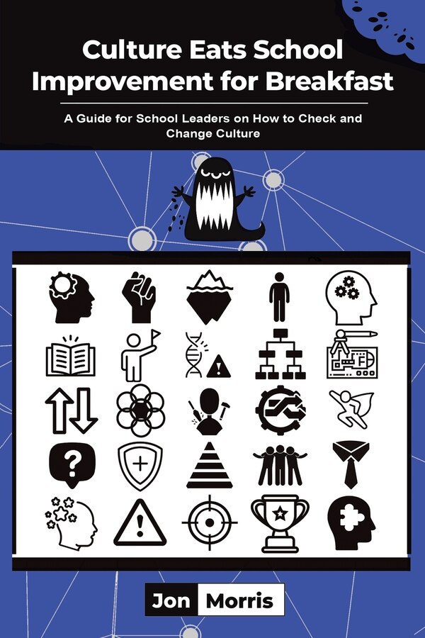 Culture Eats School Improvement for Breakfast by Jon Morris, Paperback | Indigo Chapters
