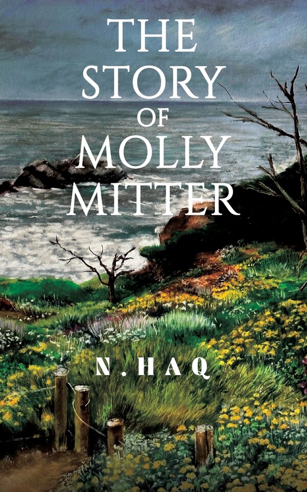 The Story of Molly Mitter by N Haq, Paperback | Indigo Chapters