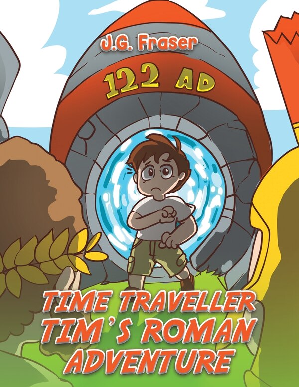 Time Traveller Tim's Roman Adventure by J G Fraser, Paperback | Indigo Chapters