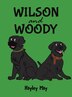 Wilson and Woody by Hayley May, Hardcover | Indigo Chapters