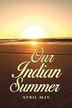 Our Indian Summer by April May, Paperback | Indigo Chapters