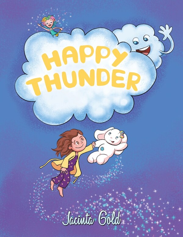 Happy Thunder by Jacinta Gold, Paperback | Indigo Chapters