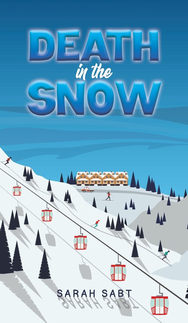 Death in the Snow by Sarah Sabt, Hardcover | Indigo Chapters
