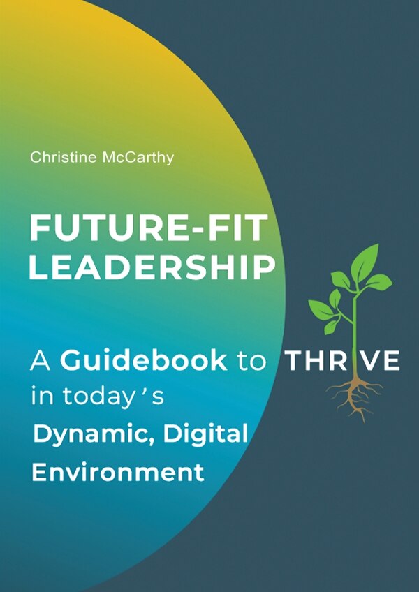Future-Fit Leadership by Christine Mccarthy, Paperback | Indigo Chapters