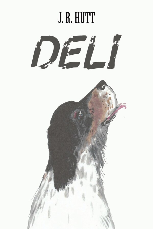Deli by J R Hutt, Paperback | Indigo Chapters