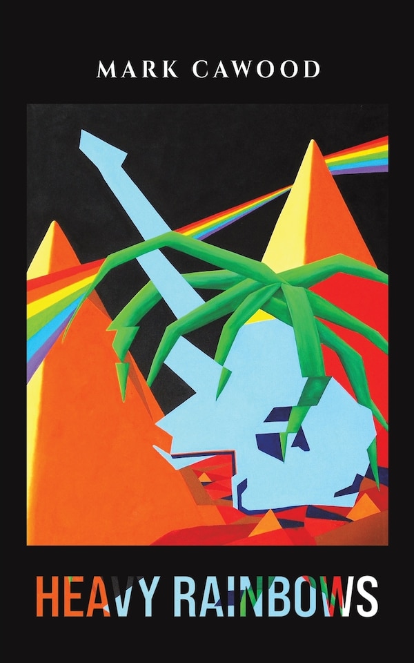 Heavy Rainbows by Mark Cawood, Paperback | Indigo Chapters