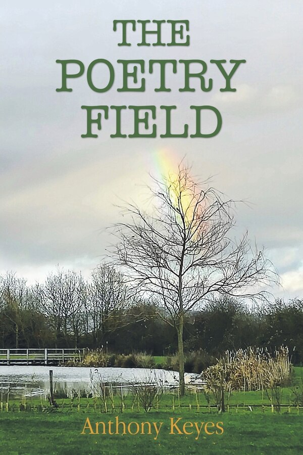The Poetry Field by Anthony Keyes, Paperback | Indigo Chapters