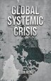 Global Systemic Crisis by Egon Hein, Hardcover | Indigo Chapters