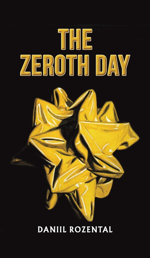 The Zeroth Day by Daniil Rozental, Hardcover | Indigo Chapters