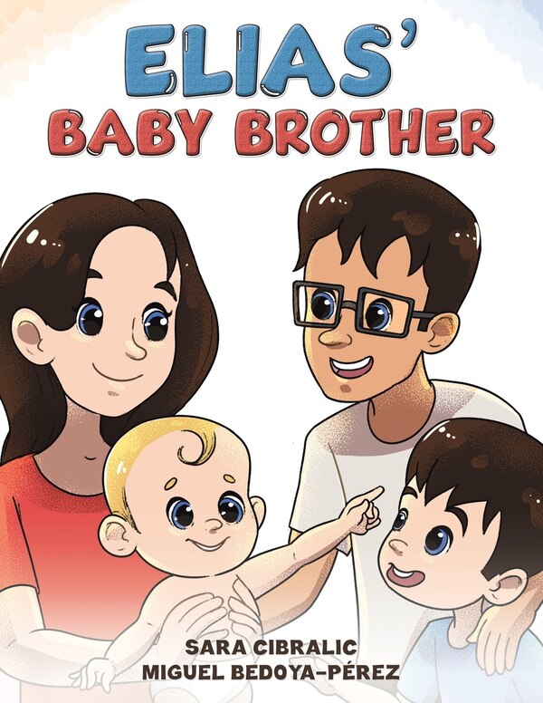 Elias' Baby Brother by Sara Cibralic, Paperback | Indigo Chapters