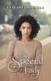The Special Lady by Elizabeth Amoaa, Paperback | Indigo Chapters
