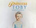 Princess Toby by Danielle Stroud, Paperback | Indigo Chapters